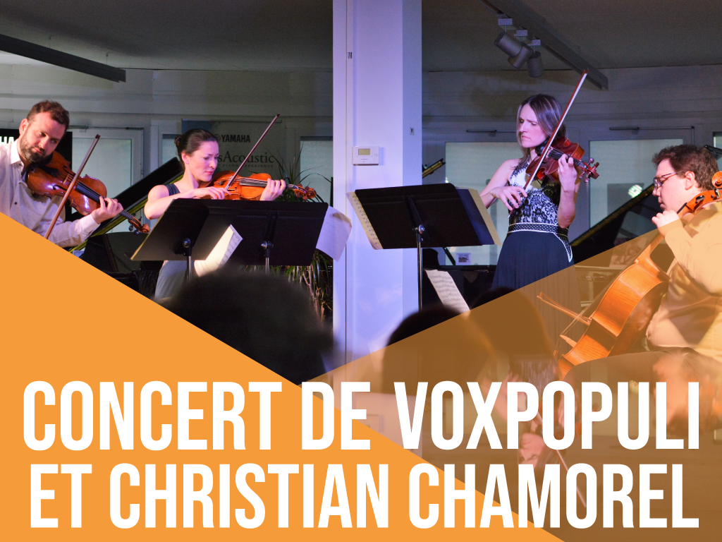 Concert du quatuor Voxpopuli et Christian Chamorel