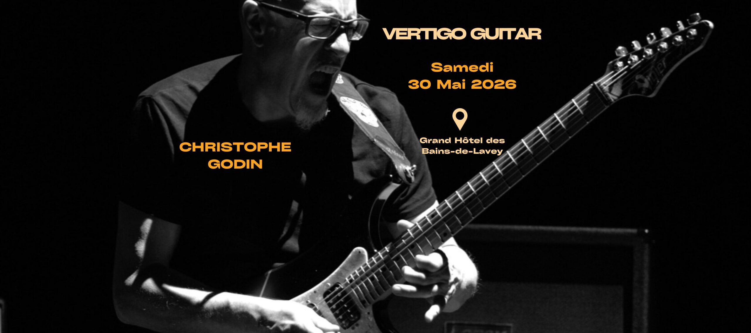 Vertigo Guitar : Guitar workshop with Christophe Godin - May 30, 2026 at Bains de Lavey