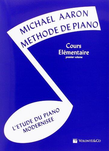 Volonté & Co Michael Aaron: Méthode De Piano Cours Elémentaire Volume 1 (Edition Française) : photo 1
