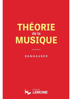 A. Danhauser : Théorie de la musique