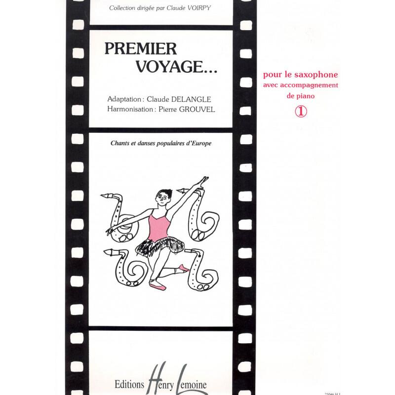 Premier voyage Vol.1 DELANGLE Claude / GROUVEL Pierre Partition classique Saxophone Mib et piano : photo 1