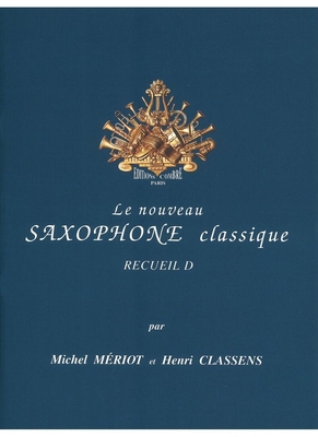 Le nouveau saxophone classique Vol. D