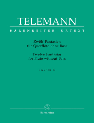 Twelve Fantasias For Flute Without Bass Twelve Fantasias for Flute without Bass TWV 40:1-12 Georg Philipp Telemann Bärenreiter-Verlag Flute Recueil Urtext Répertoire d