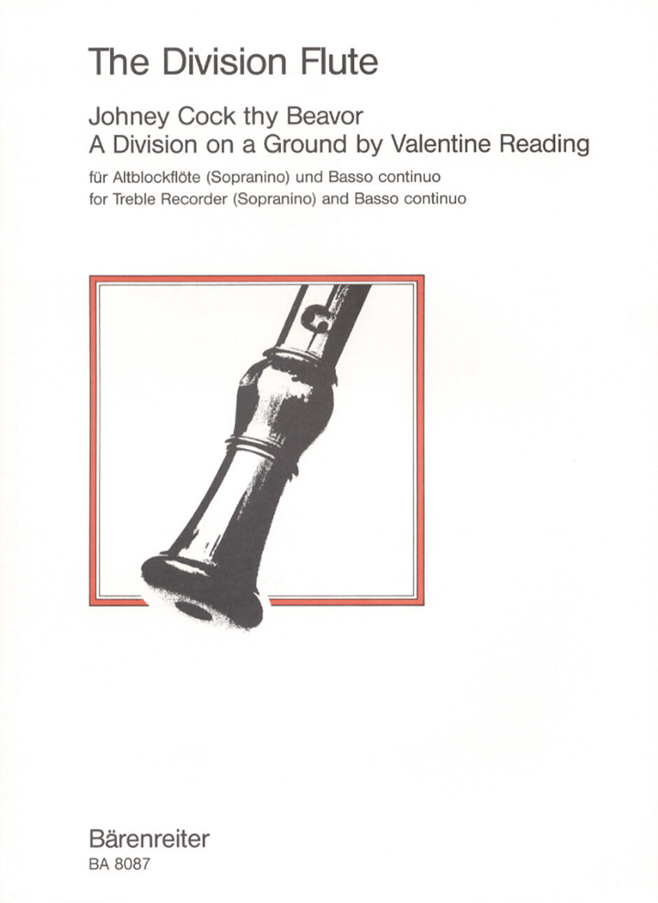 The Division Flute Recorder and Continuo / Johney Cock thy Beavor - A Division on a Ground by Valentine Reading : photo 1