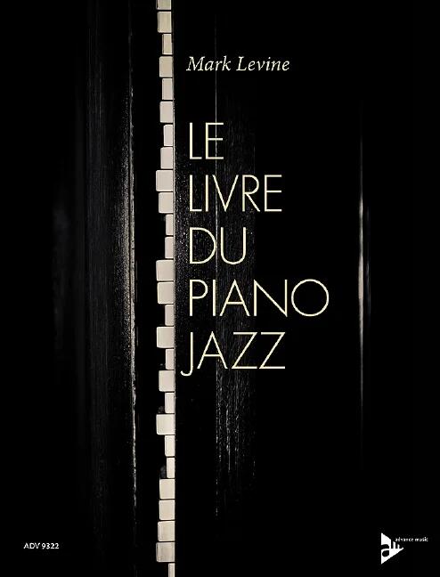Advance Music Le Livre du Piano Jazz Mark Levine : photo 1