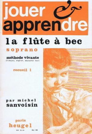Jouer et Apprendre La Flute à Bec Soprano Vol. 1 Michel Sanvoisin : photo 1