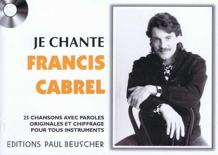 Je chante Francis Cabrel (25 titres) : photo 1