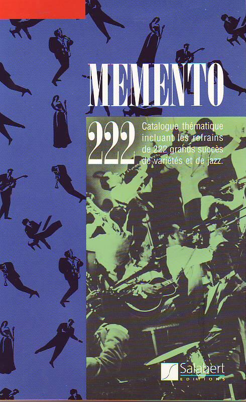 Editions Mémento du musicien (222) Cat. Thematique incl. les refrains de 222 grands succes de varietes et de jazz : photo 1