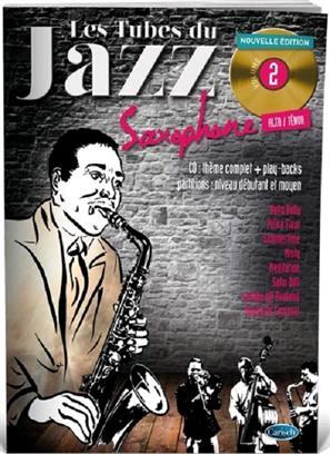 Les Tubes Du Jazz Saxophone Volume 2 : photo 1
