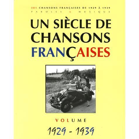 Un Siècle De Chansons Françaises 1929 à 1939 : photo 1