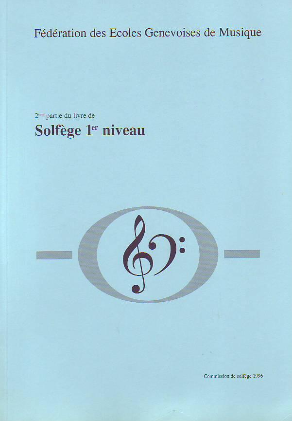 Formation Musicale de Base 2ème partie du volume 1 / Solfège 1er Niveau : photo 1