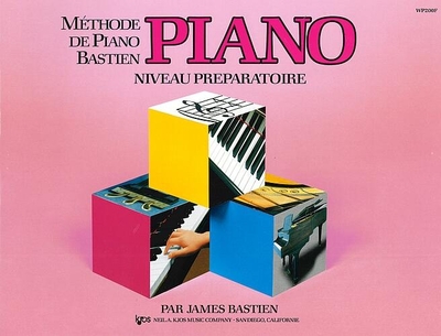 Méthode de Piano Bastien : Piano Niveau Préparatoire