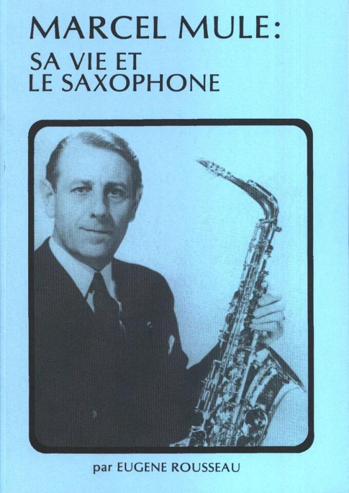 Marcel Mule : sa vie et le saxophone : photo 1
