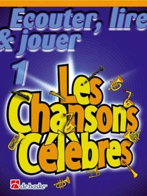 Ecouter lire & jouer 1: Les chansons célèbres (Cor)