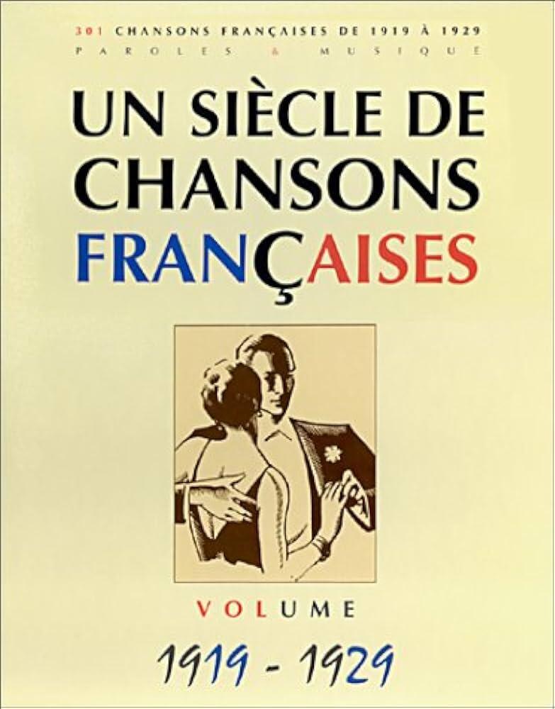Un siècle de chansons françaises 1919 à 1929 : photo 1