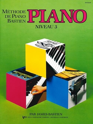 Méthode de Piano Bastien : Piano Niveau 3