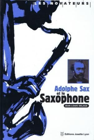 Adolphe Sax et le saxophone : photo 1