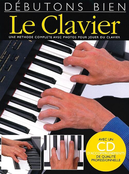 Editions Musicales Françaises Débutons Bien: Le Clavier (Livre/CD) : photo 1