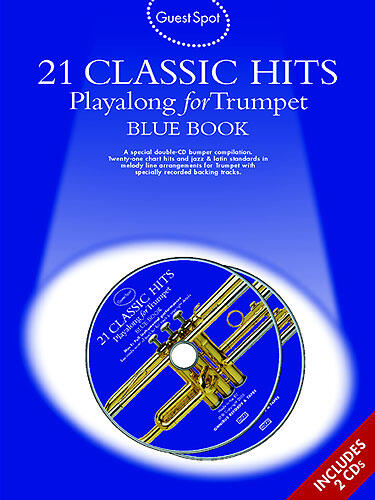 Wise Publications Guest Spot: 21 Classic Hits Playalong For Trumpet Blue Book : photo 1