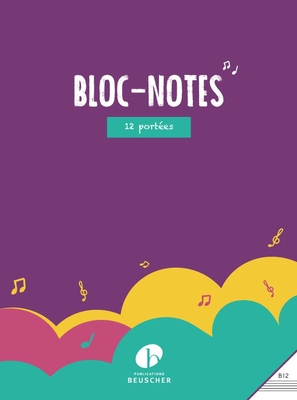 Paul Beuscher Bloc-notes 12 portées 50 feuilles recto-verso détachables et perforées A4