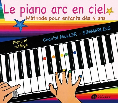Le piano arc en ciel - Méthode pour enfants dès 4 ans
