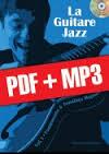 La guitare jazz vol. 1 fondements & tonalités majeurs : photo 1
