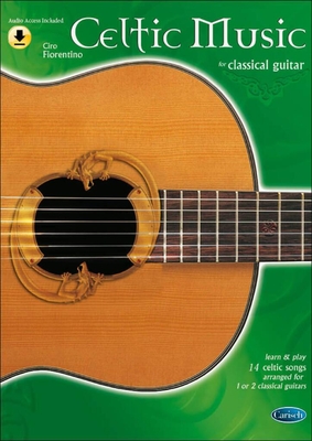 Celtic Music for Classical Guitar Guitare (audio online)