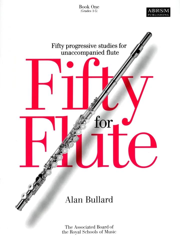 ABRSM Fifty for Flute Book One Grades 1-5 Alan Bullard Flute : photo 1