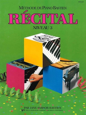 Méthode de Piano Bastien : Récital Niveau 3