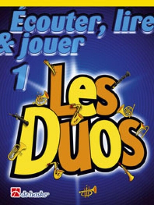 Ecouter lire & jouer 1: Les Duos vol. 1Flûte