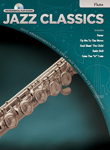 Jazz Classics Instrumental Play-Along: Flute (Book/CD) : photo 1