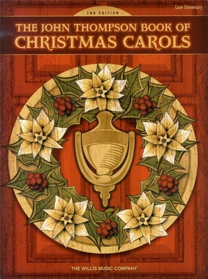 John Thompson Book Of Christmas Carols (2nd Ed.)