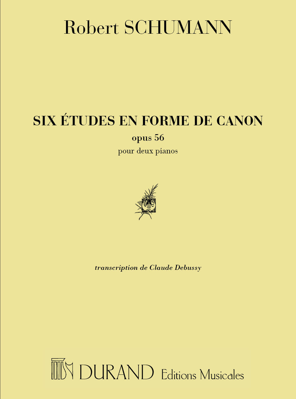 Six études en Forme de Canon Opus 56 Transcription de C.A. Debussy Robert Schumann 2 Pianos (4 hands) : photo 1