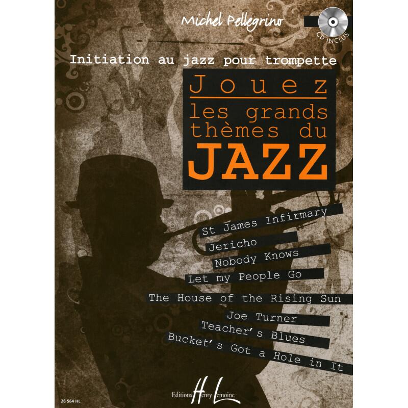 Jouez les grands thèmes du jazz PELLEGRINO Michel Partition + CD variété - jazz Trompette : photo 1
