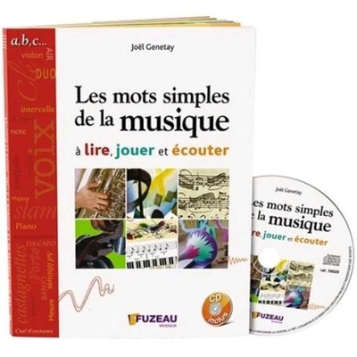 Les mots simples de la musique à lire jouer et écouter