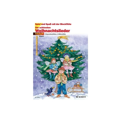 Spiel und Spass mit der Blockföte : Die schönsten Weihnachtslieder (Trioheft : 2 Sopran- und 1 Altblockflöten)