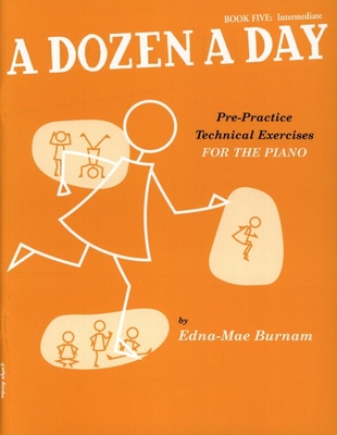 A Dozen a Day Book 5: Intermediate Pre-Practice Technical Exercises