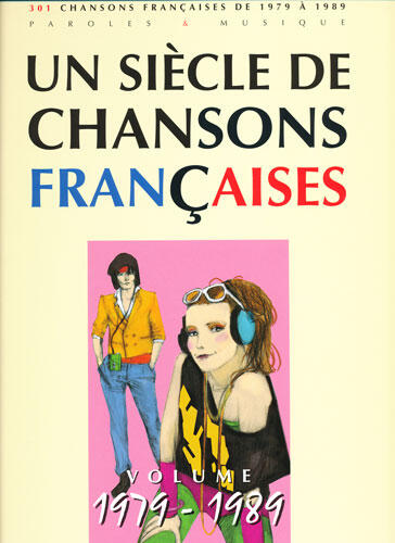 Un siècle de chansons françaises 1979 à 1989 : photo 1