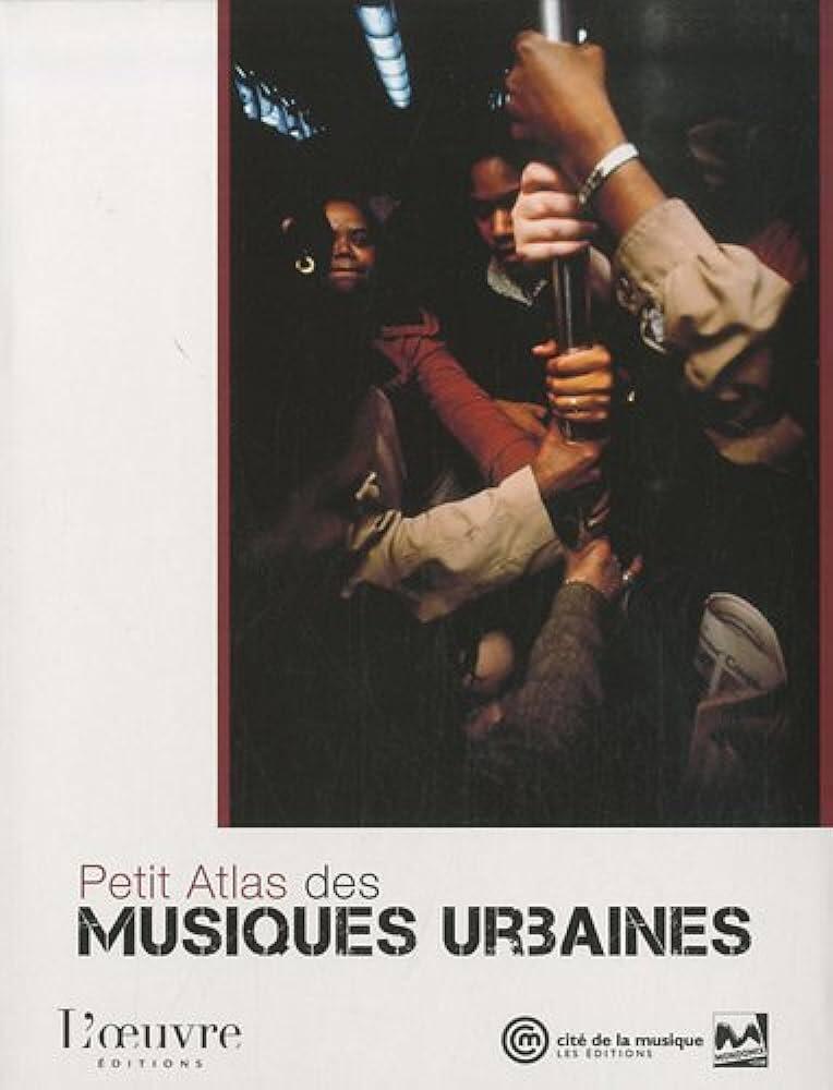 Petit Atlas des Musiques urbaines : photo 1