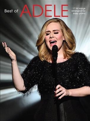 The Best Of Adele - 17 hit songs arranged for easy piano