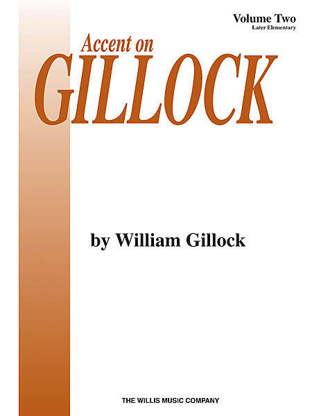 Willis Music Accent on Gillock Volume Two : photo 1