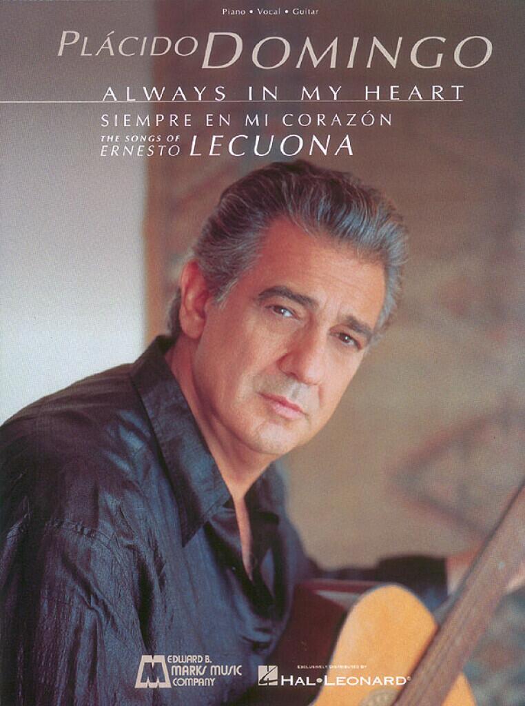 Placido Domingo: Always in my heart The songs of Ernesto Lecuona : photo 1