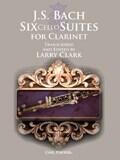 J. S. Bach: Six Cello Suites For Clarinet (Arr. Larry Clark) : photo 1