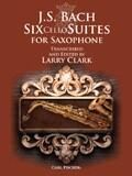 J. S. Bach: Six Cello Suites For Saxophone (Arr. Larry Clark) : photo 1