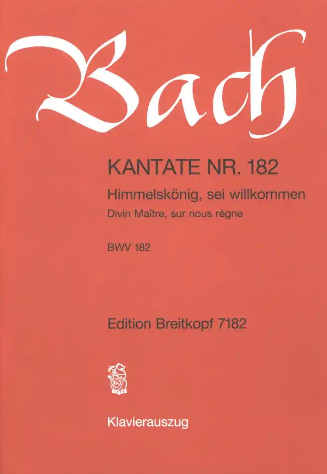 Cantata 182 Himmelskönig, Sei Willkommen : photo 1