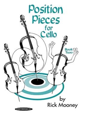 Rick Mooney : Position Pieces for Cello Book 2
