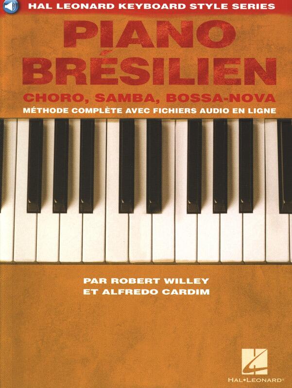 Hal Leonard Piano Brésilien Choro, Samba, Bossa-Nova - Méthode complète avec fichiers audio : photo 1
