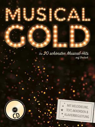 Musical Gold - Die 20 schönsten Musical-Hits auf Deutsch : photo 1