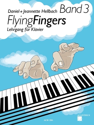 Flying Fingers Band 3 Lehrgang für Klavier (Online Audio)