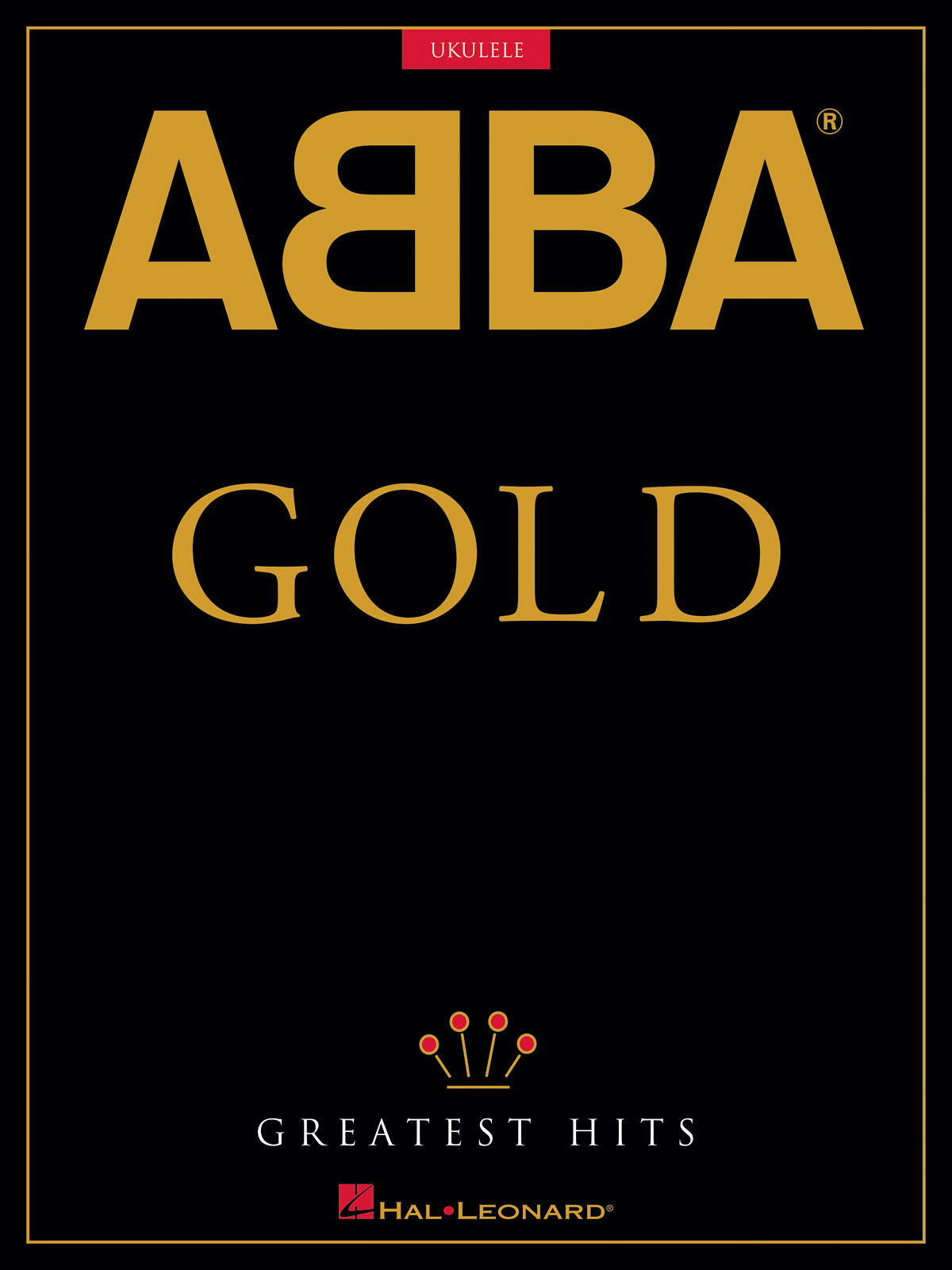 ABBA - Gold: Greatest Hits for Ukulele   Ukulele Buch Pop und Rock HL00251160 : photo 1
